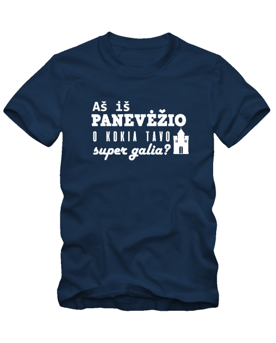  Aš iš Panevėžio o kokia tavo super galia?